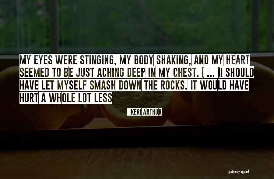Aching Love Quotes By Keri Arthur Aching Love Quotes By Keri Arthur