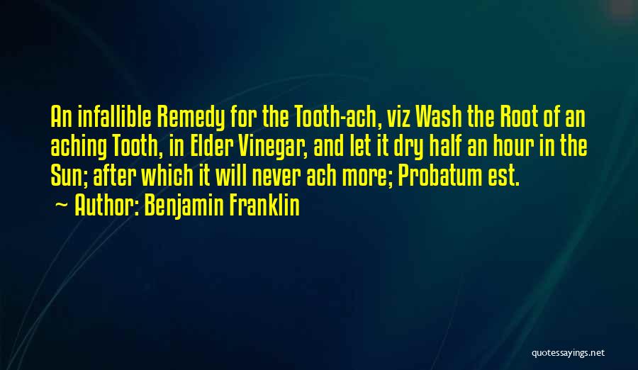 Aching Quotes By Benjamin Franklin