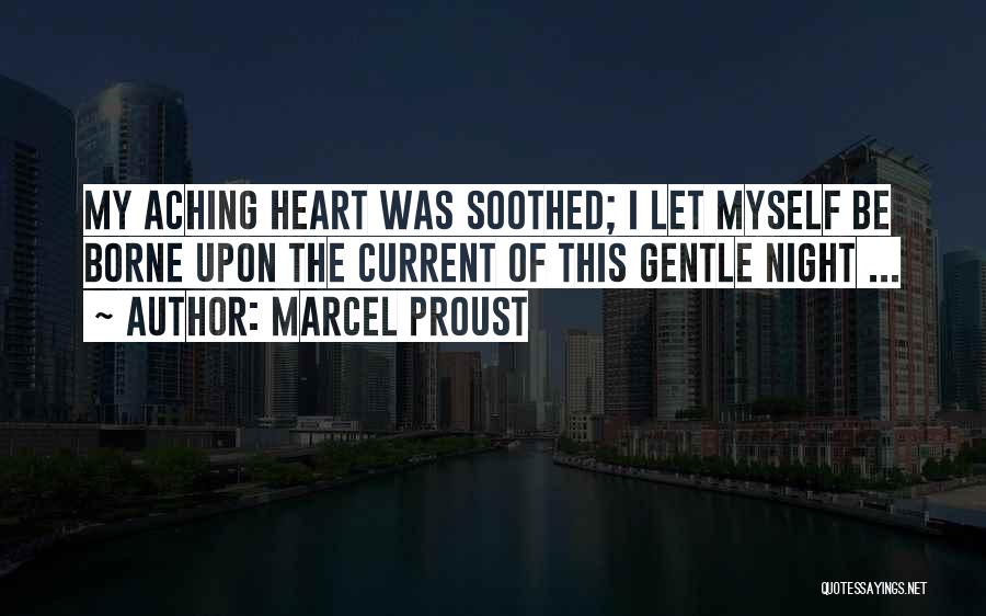 Aching Quotes By Marcel Proust