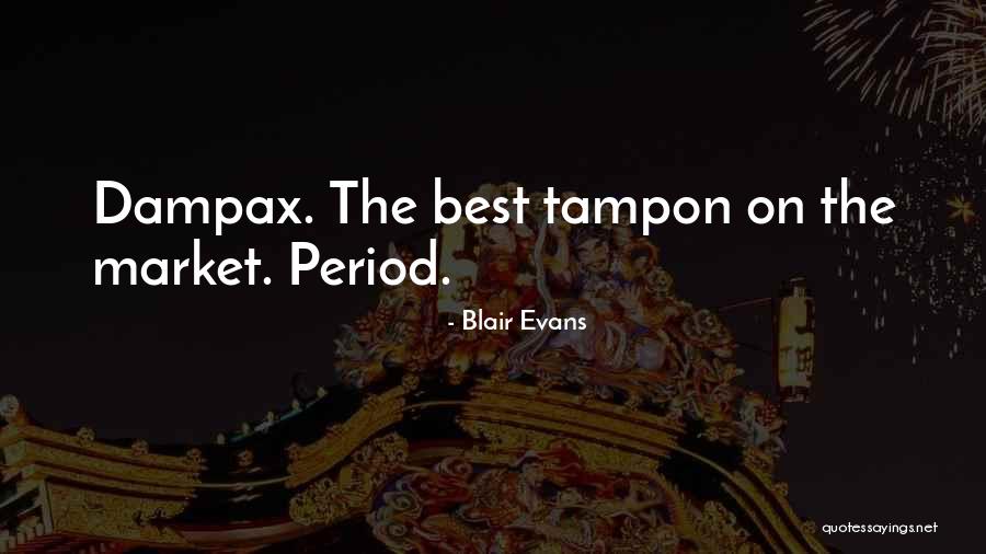 Achintya Holte Quotes By Blair Evans Achintya Holte Quotes By Blair Evans