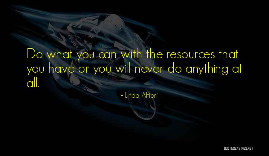 Achivement Quotes By Linda Alfiori Achivement Quotes By Linda Alfiori