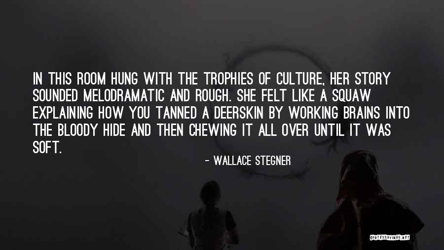 Achizitie Intracomunitara Quotes By Wallace Stegner Achizitie Intracomunitara Quotes By Wallace Stegner
