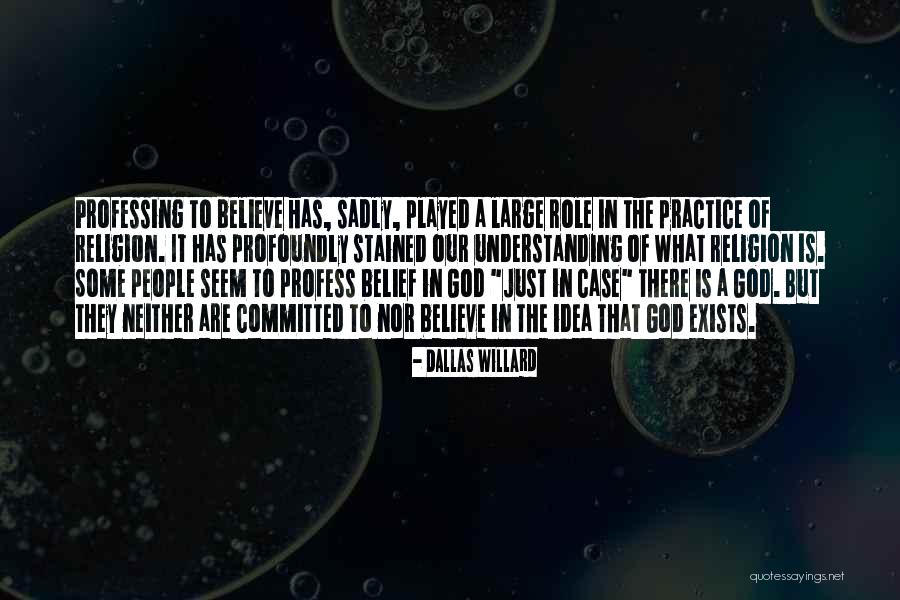 Achondombom Quotes By Dallas Willard