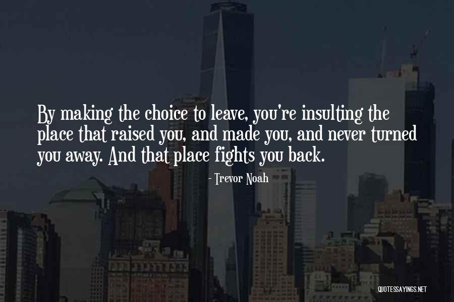 Achot Ketana Quotes By Trevor Noah Achot Ketana Quotes By Trevor Noah