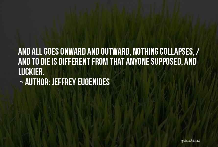 Achoura 2021 Quotes By Jeffrey Eugenides