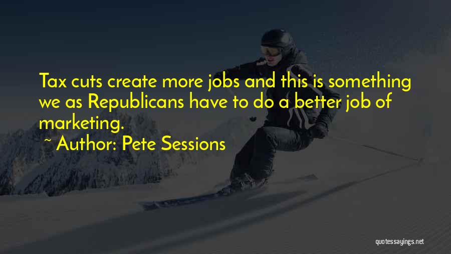 Achoura 2021 Quotes By Pete Sessions