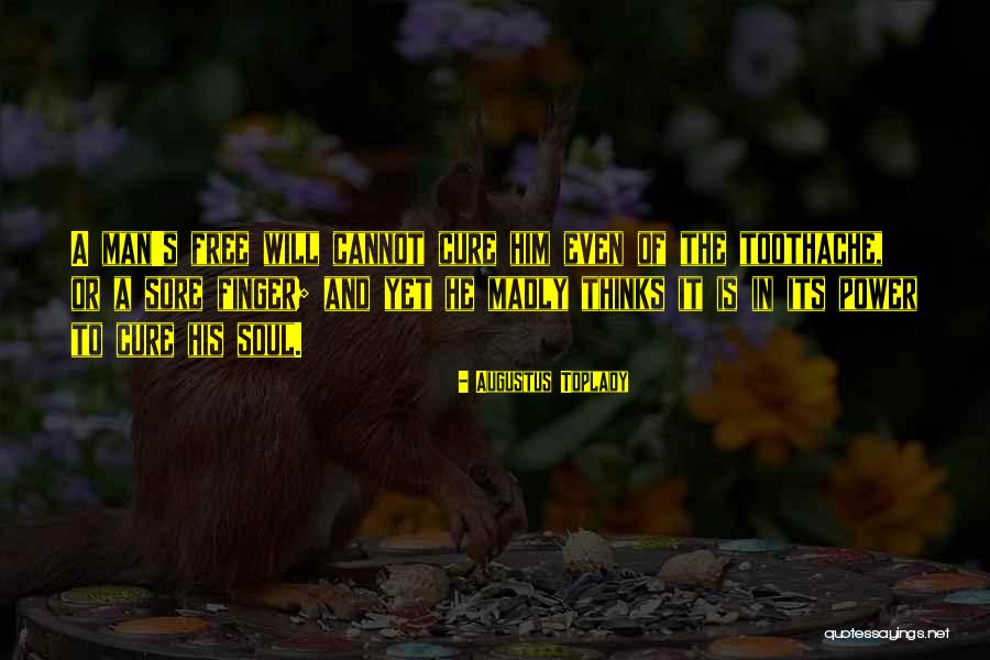 Achoura Quotes By Augustus Toplady Achoura Quotes By Augustus Toplady