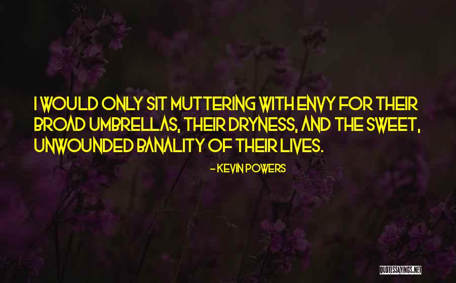 Achteruitkijkspiegel Quotes By Kevin Powers Achteruitkijkspiegel Quotes By Kevin Powers