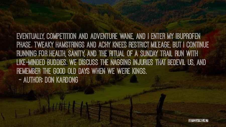 Achy Quotes By Don Kardong