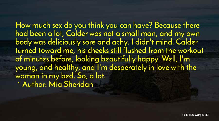 Achy Quotes By Mia Sheridan