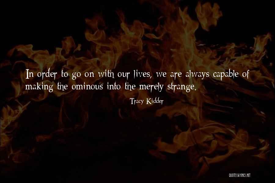 Aciago En Quotes By Tracy Kidder Aciago En Quotes By Tracy Kidder