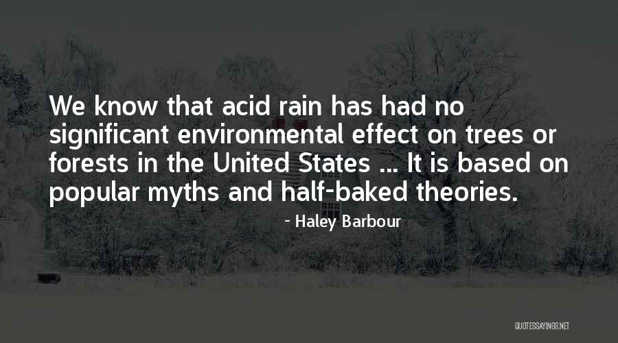 Acid Rain Quotes By Haley Barbour