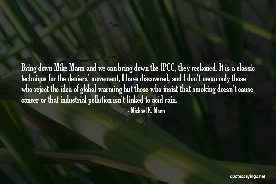 Acid Rain Quotes By Michael E. Mann