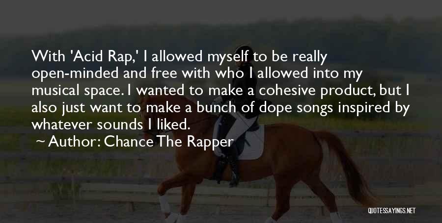 Acid Rap Best Quotes By Chance The Rapper