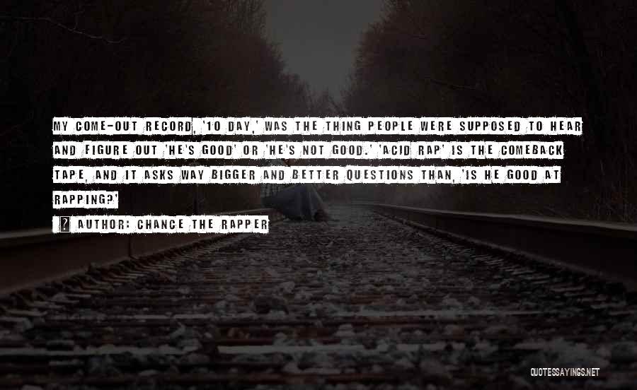 Acid Rap Quotes By Chance The Rapper Acid Rap Quotes By Chance The Rapper