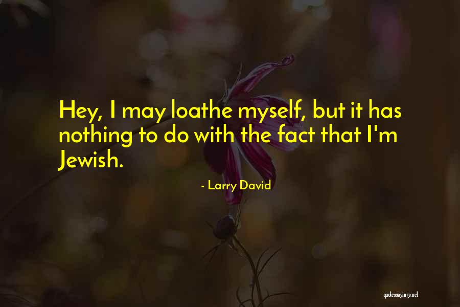 Acidents Quotes By Larry David Acidents Quotes By Larry David