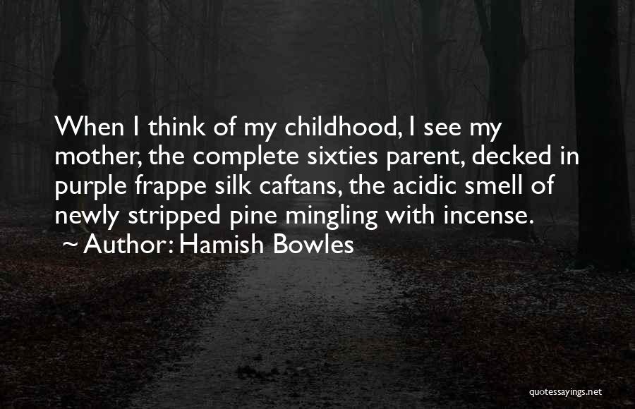 Acidic Quotes By Hamish Bowles