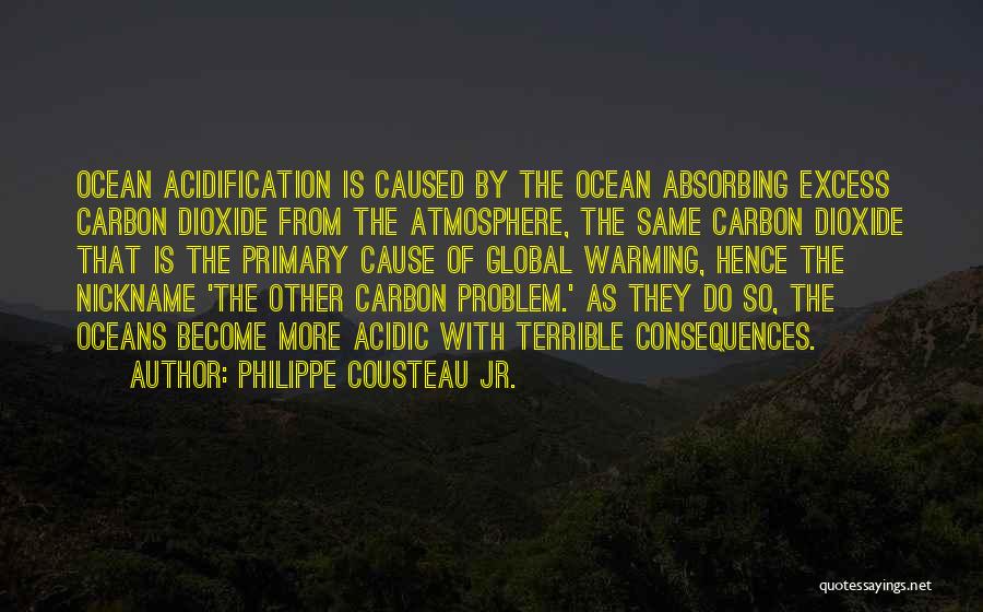 Acidic Quotes By Philippe Cousteau Jr.