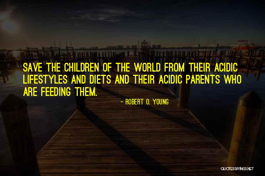 Acidic Quotes By Robert O. Young