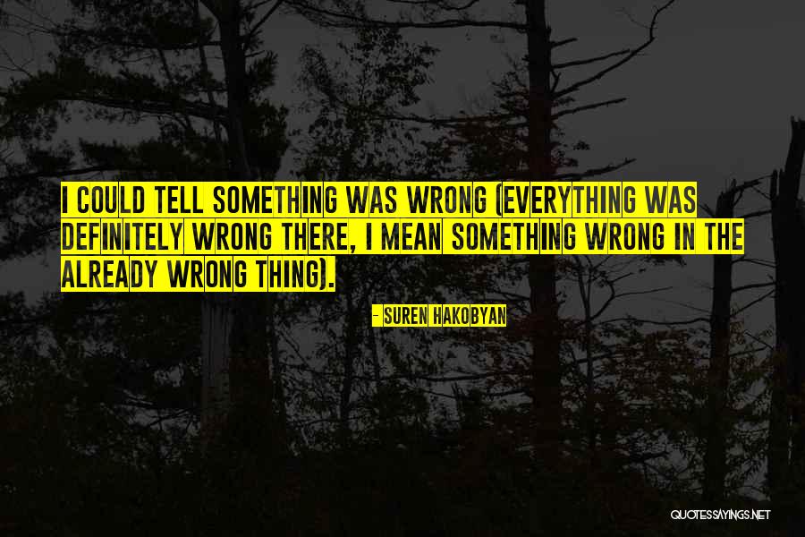 Acini De Pepe Quotes By Suren Hakobyan Acini De Pepe Quotes By Suren Hakobyan
