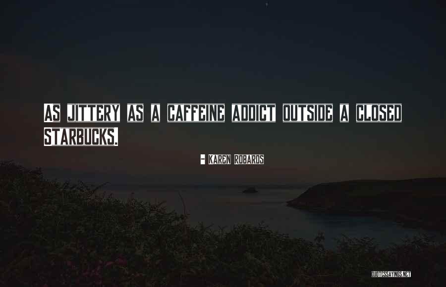 Acintya Bhedabheda Quotes By Karen Robards Acintya Bhedabheda Quotes By Karen Robards
