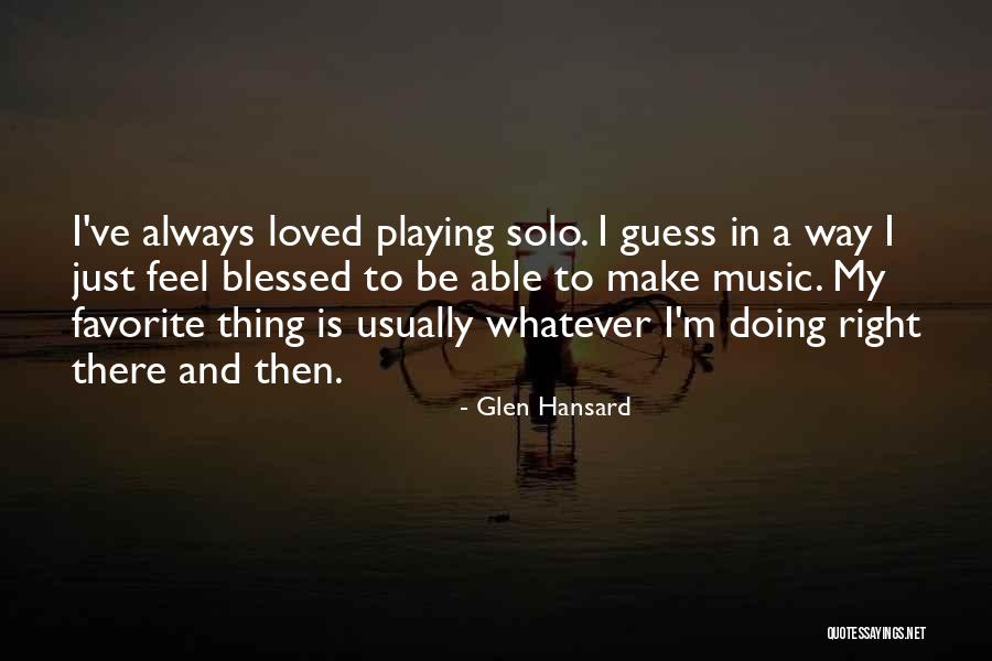 Acintya Sungod Quotes By Glen Hansard Acintya Sungod Quotes By Glen Hansard