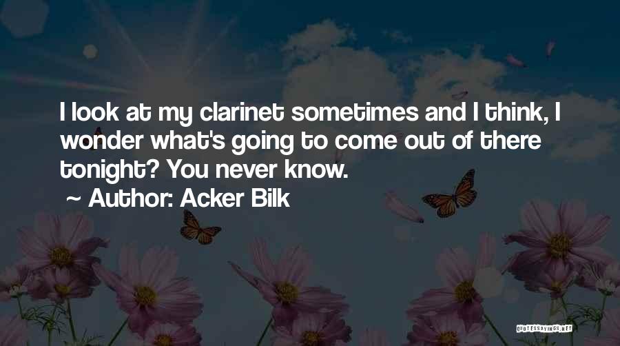 Acker Bilk Quotes 656462