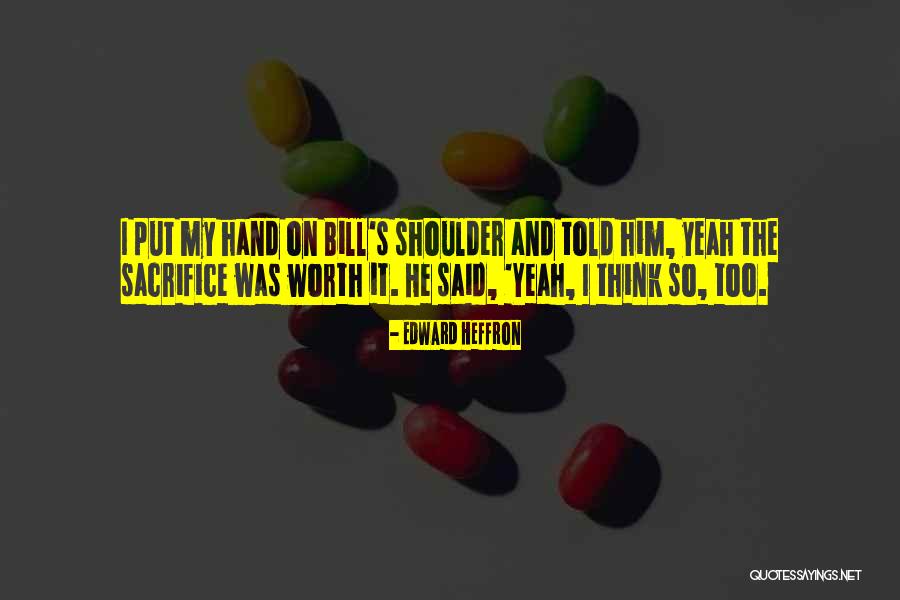 Ackered Quotes By Edward Heffron Ackered Quotes By Edward Heffron