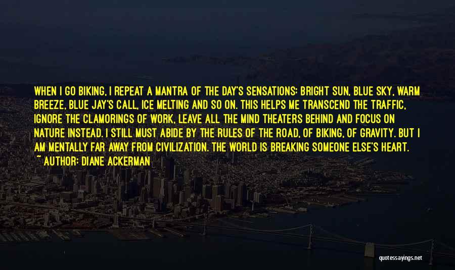 Ackerman Quotes By Diane Ackerman