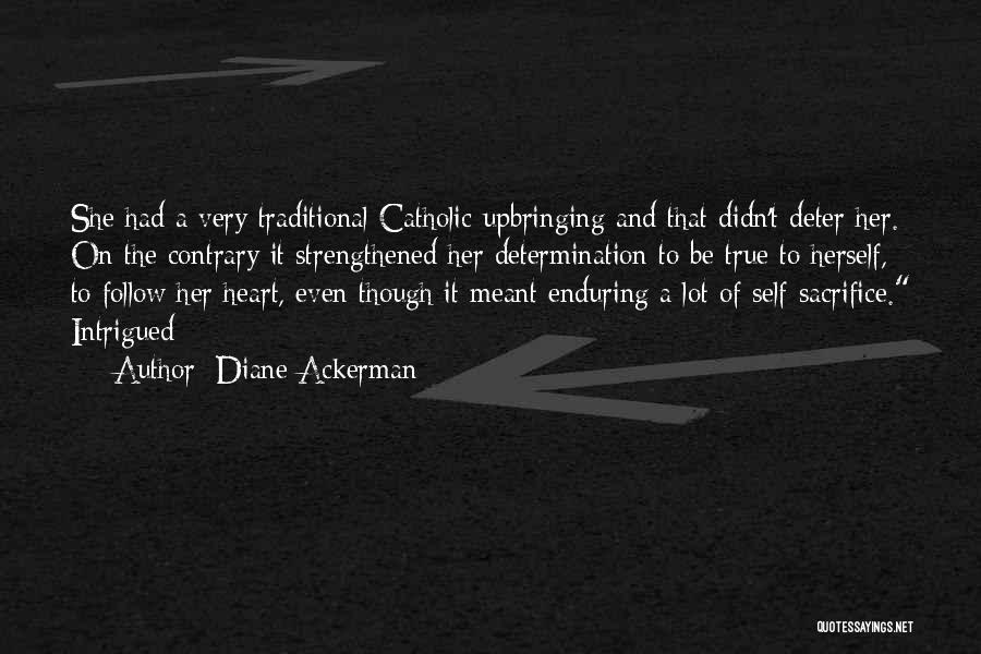 Ackerman Quotes By Diane Ackerman