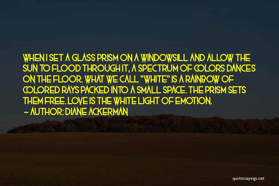 Ackerman Quotes By Diane Ackerman