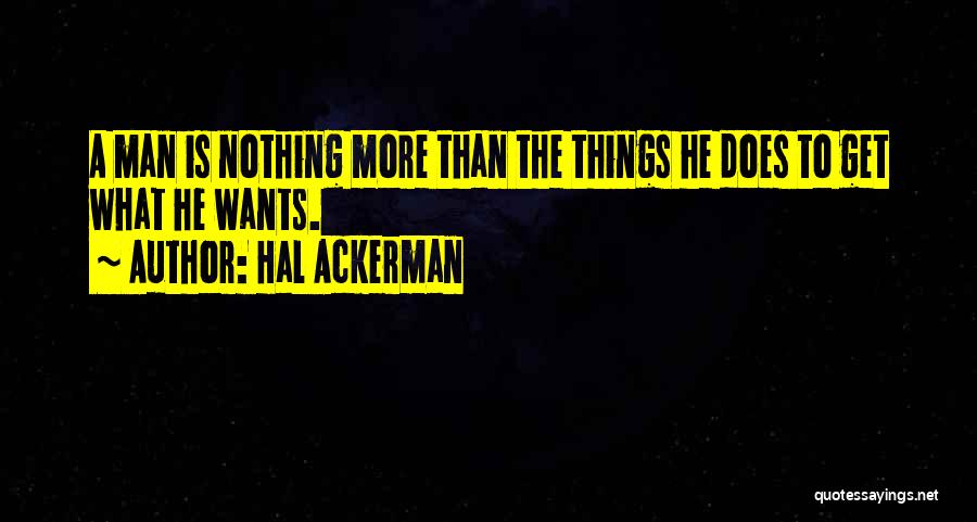 Ackerman Quotes By Hal Ackerman