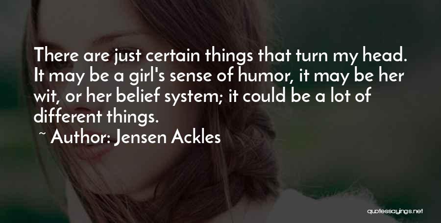 Ackles Quotes By Jensen Ackles