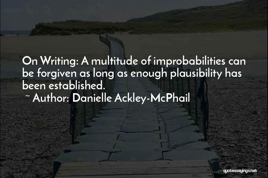 Ackley Quotes By Danielle Ackley-McPhail