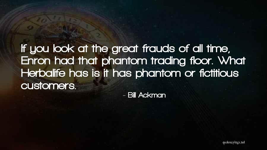 Ackman Herbalife Quotes By Bill Ackman Ackman Herbalife Quotes By Bill Ackman