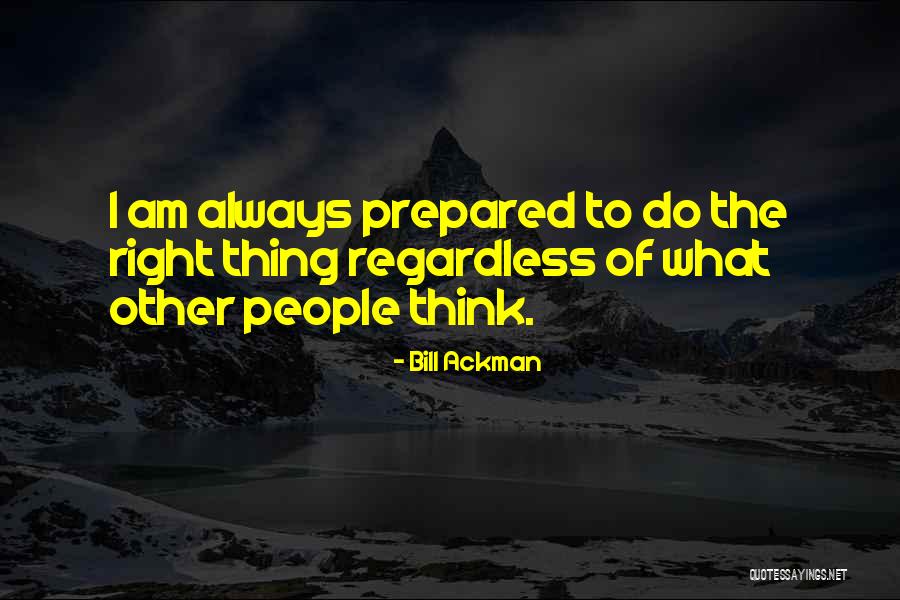 Ackman Quotes By Bill Ackman