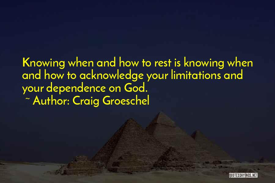 Acknowledge God Quotes By Craig Groeschel