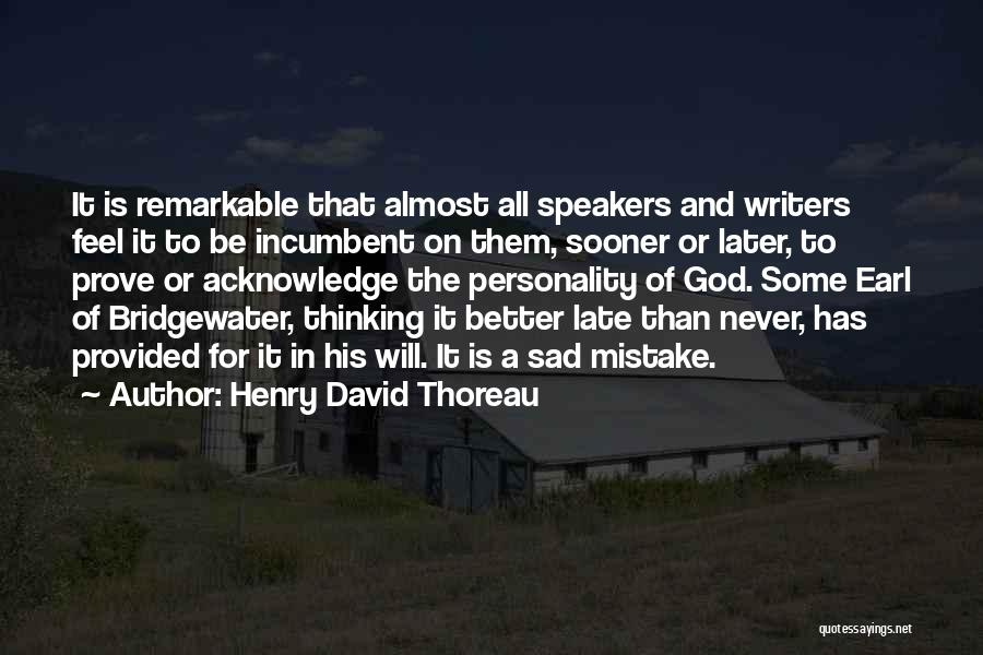 Acknowledge God Quotes By Henry David Thoreau