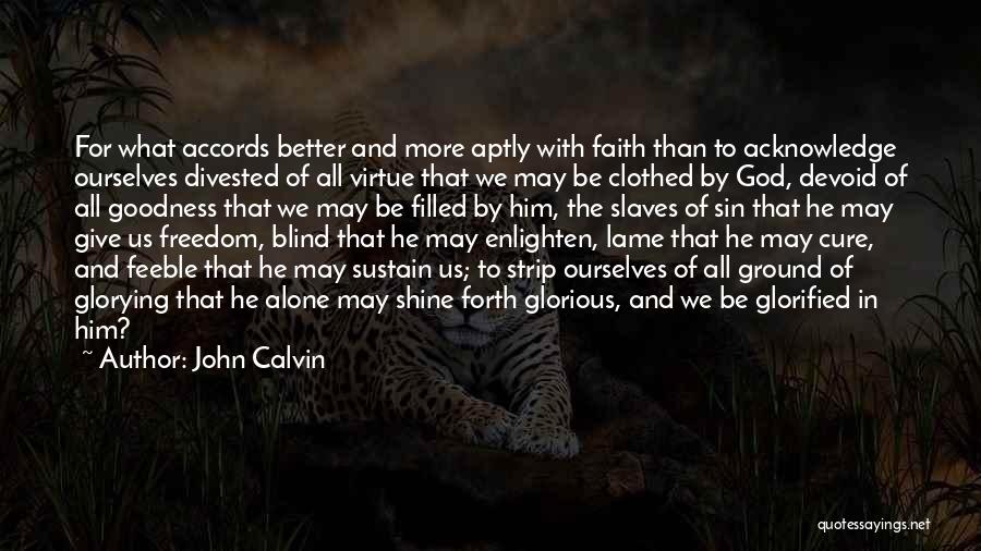 Acknowledge God Quotes By John Calvin