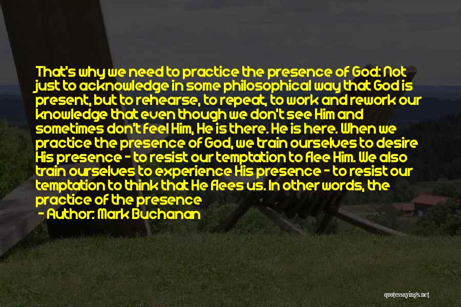 Acknowledge God Quotes By Mark Buchanan