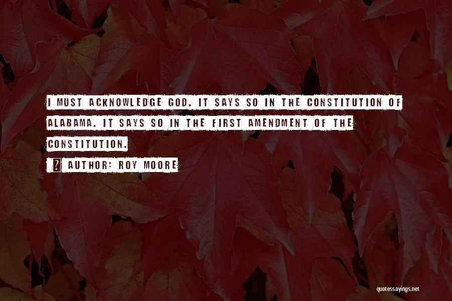 Acknowledge God Quotes By Roy Moore