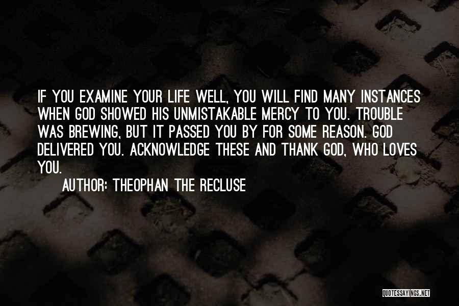 Acknowledge God Quotes By Theophan The Recluse