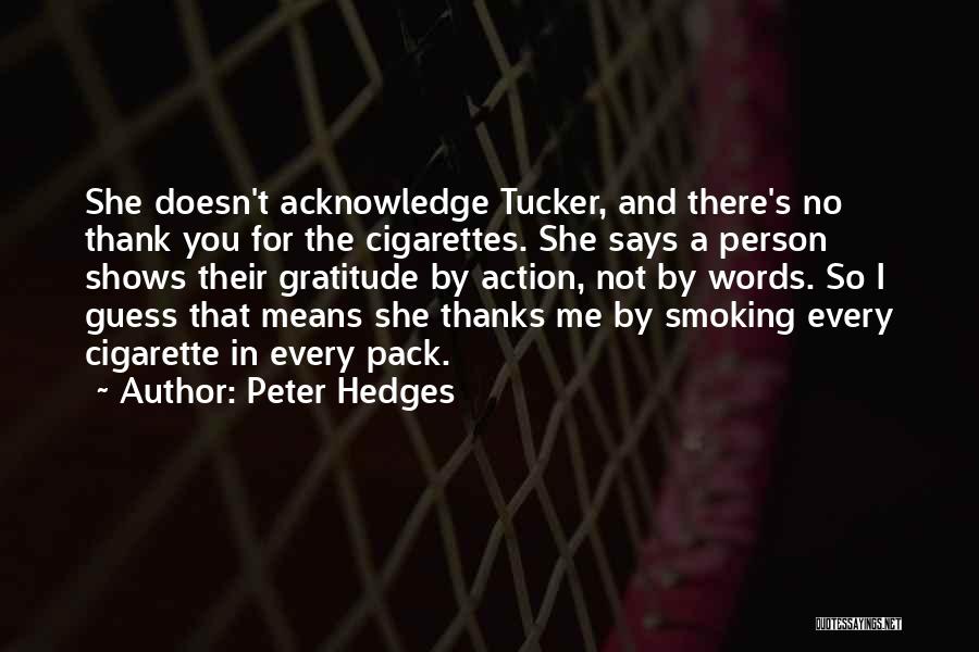 Acknowledge Me Quotes By Peter Hedges