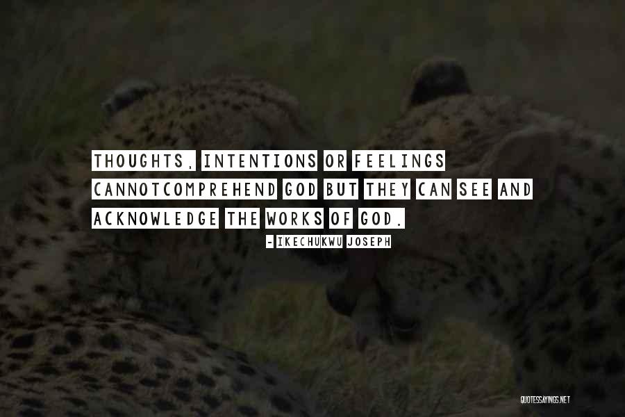 Acknowledge My Feelings Quotes By Ikechukwu Joseph Acknowledge My Feelings Quotes By Ikechukwu Joseph
