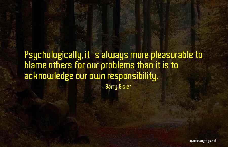 Acknowledge Others Quotes By Barry Eisler Acknowledge Others Quotes By Barry Eisler