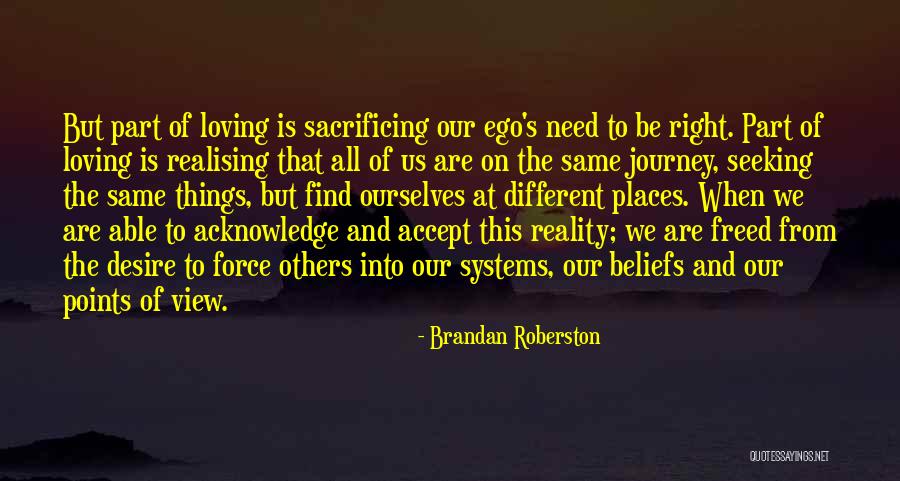 Acknowledge Others Quotes By Brandan Roberston Acknowledge Others Quotes By Brandan Roberston