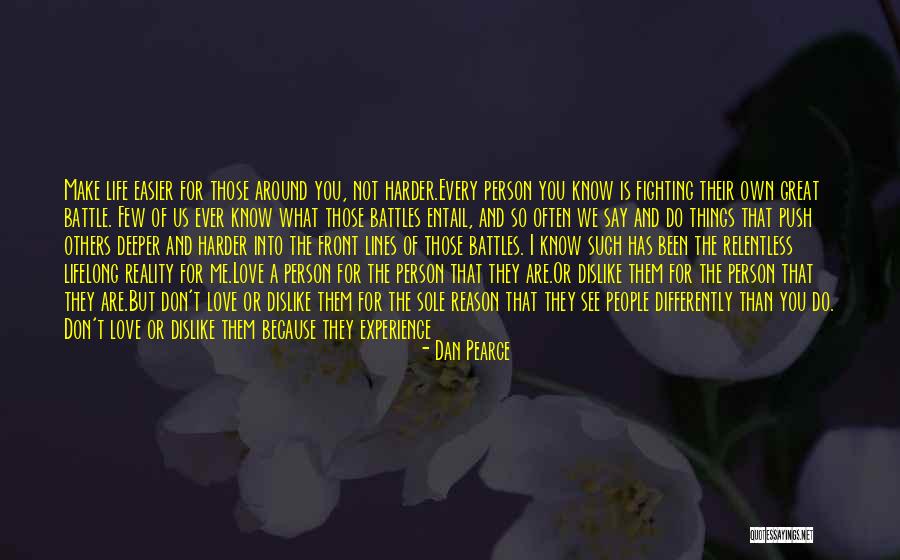 Acknowledge Others Quotes By Dan Pearce Acknowledge Others Quotes By Dan Pearce