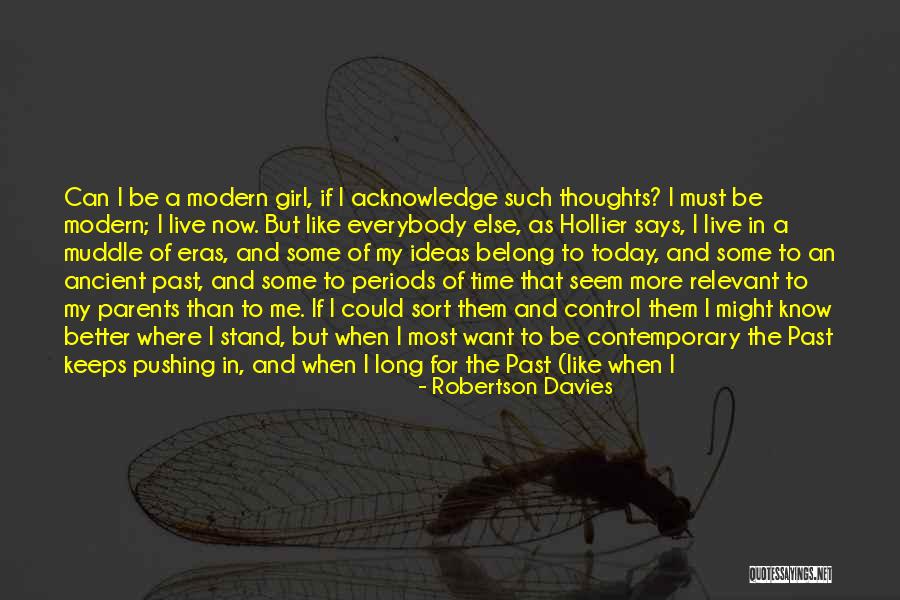 Acknowledge Others Quotes By Robertson Davies Acknowledge Others Quotes By Robertson Davies