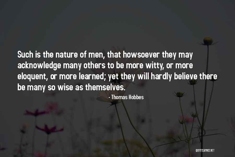 Acknowledge Others Quotes By Thomas Hobbes Acknowledge Others Quotes By Thomas Hobbes