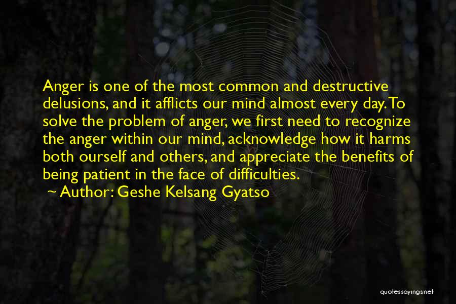 Acknowledge Quotes By Geshe Kelsang Gyatso